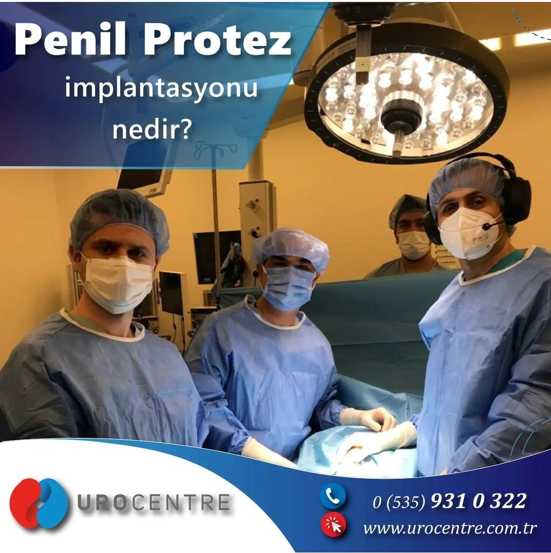 PENİL PROTEZ İMPLANTASYONU
